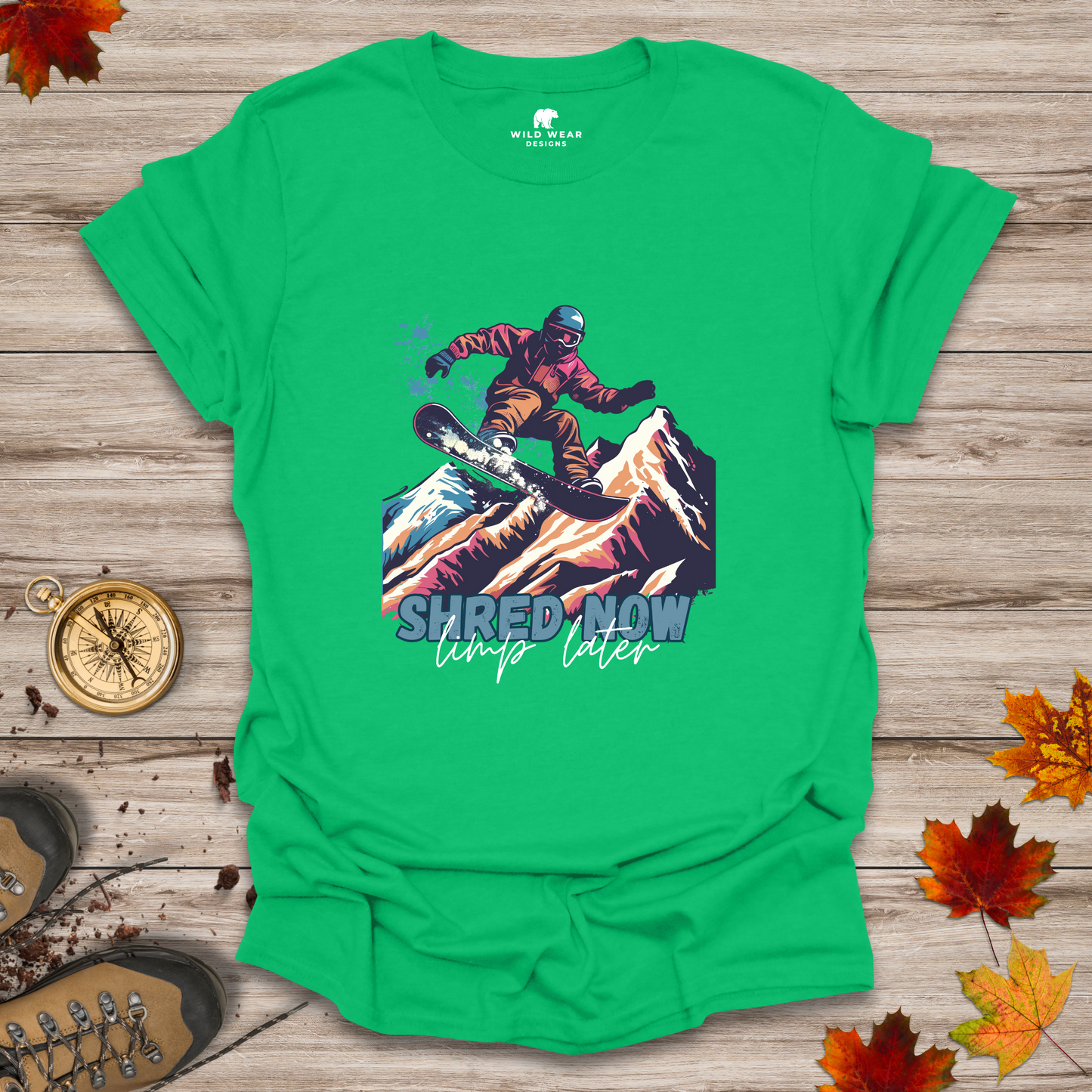 Shred Now, Limp Later T-Shirt