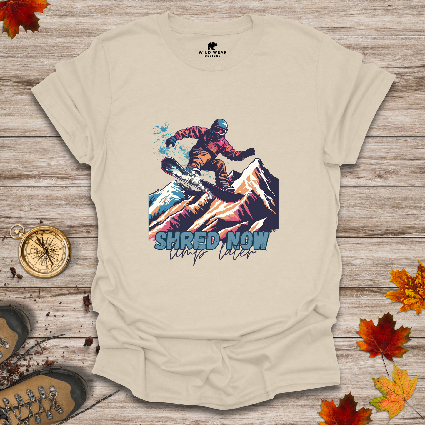 Shred Now, Limp Later T-Shirt