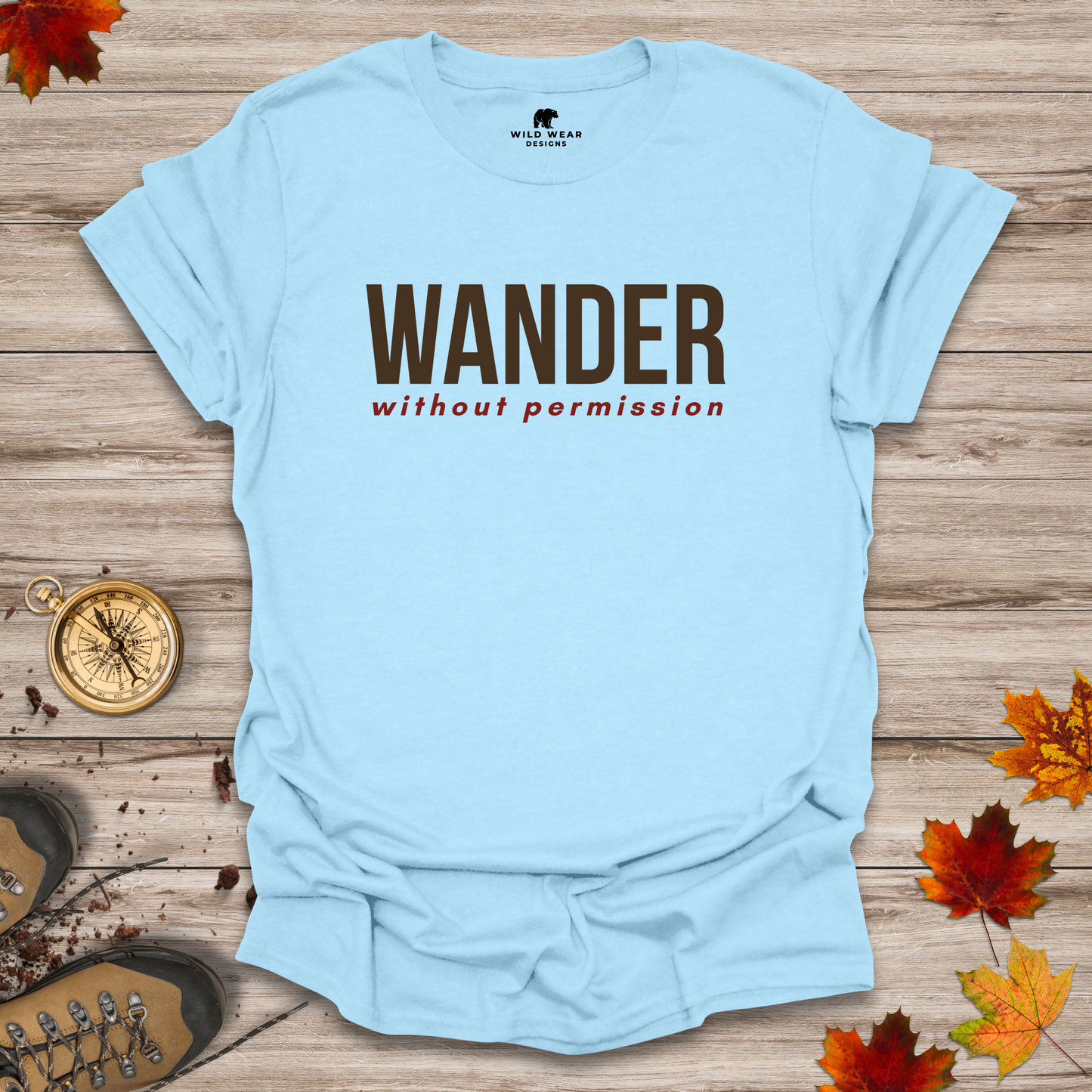 Wander Without Permission T-Shirt