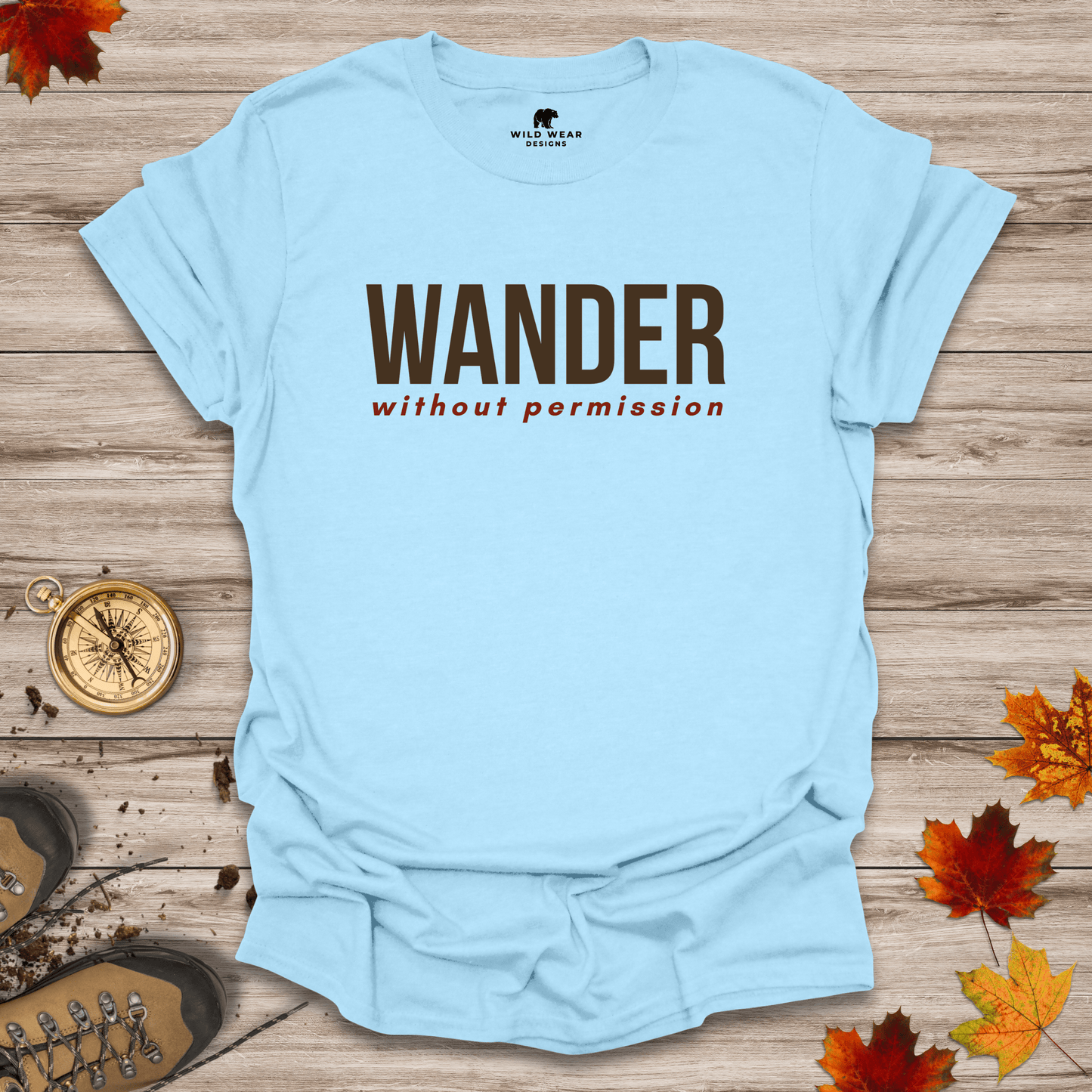 Wander Without Permission T-Shirt