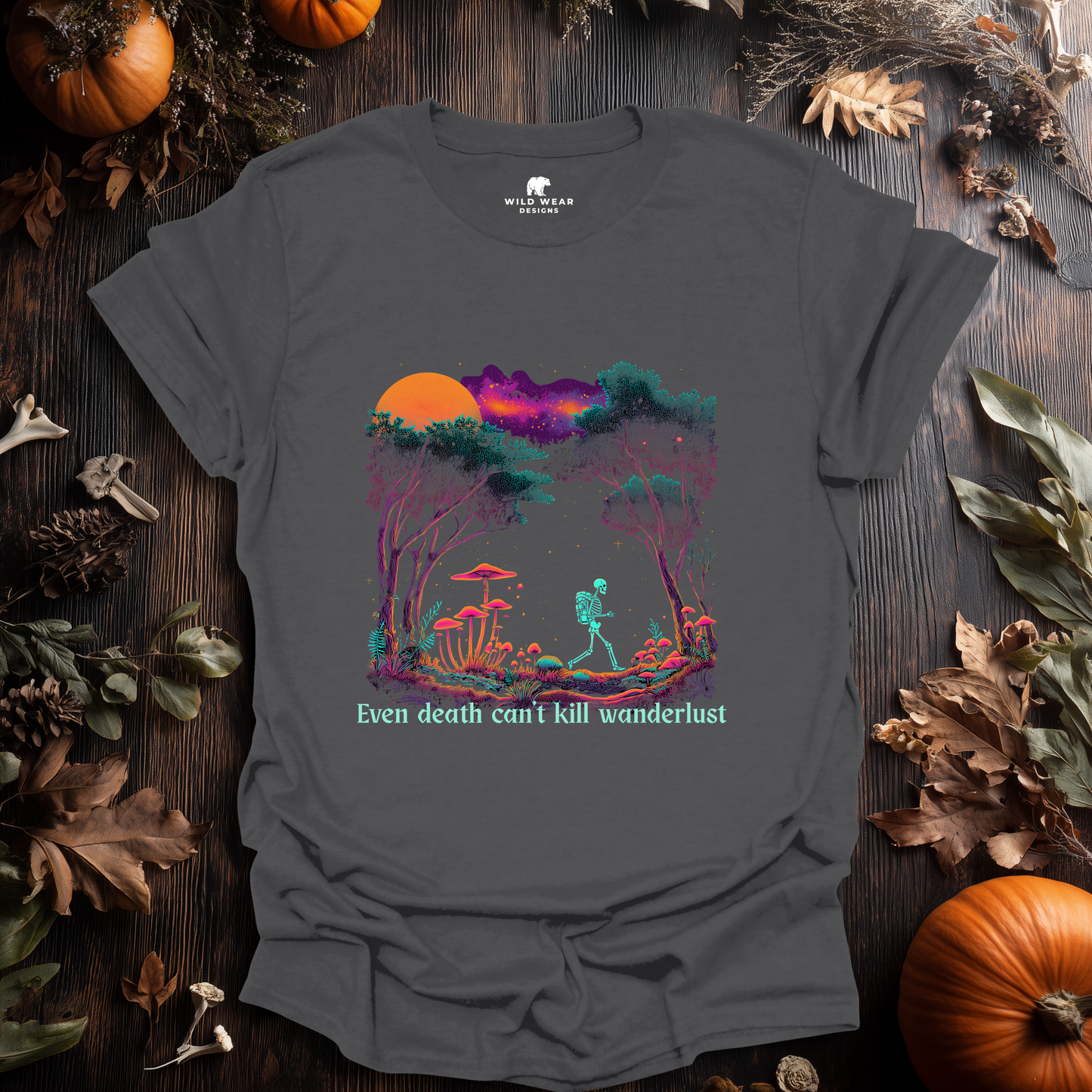 Wanderlust Never Dies T-Shirt