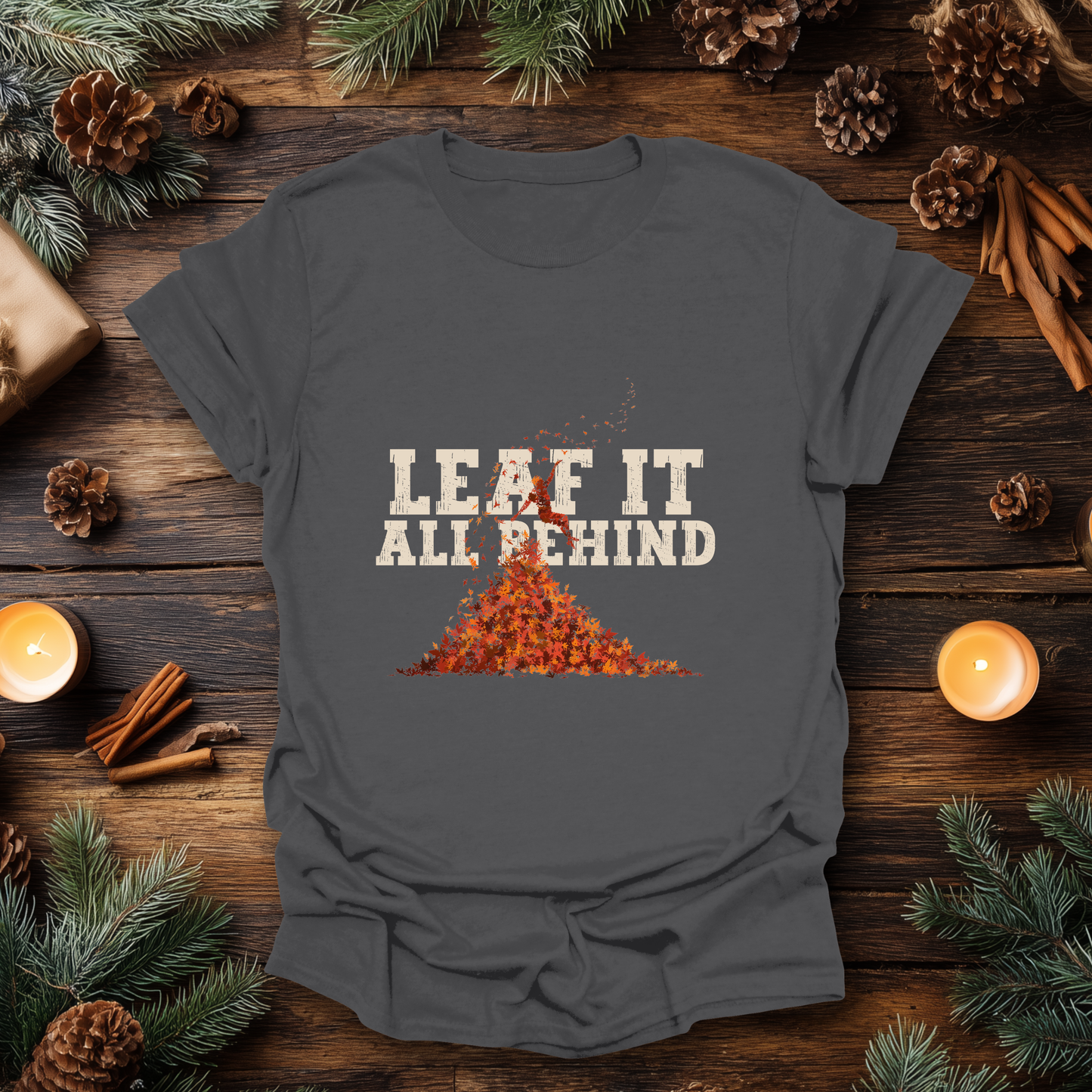 Leaf It All Behind T-Shirt
