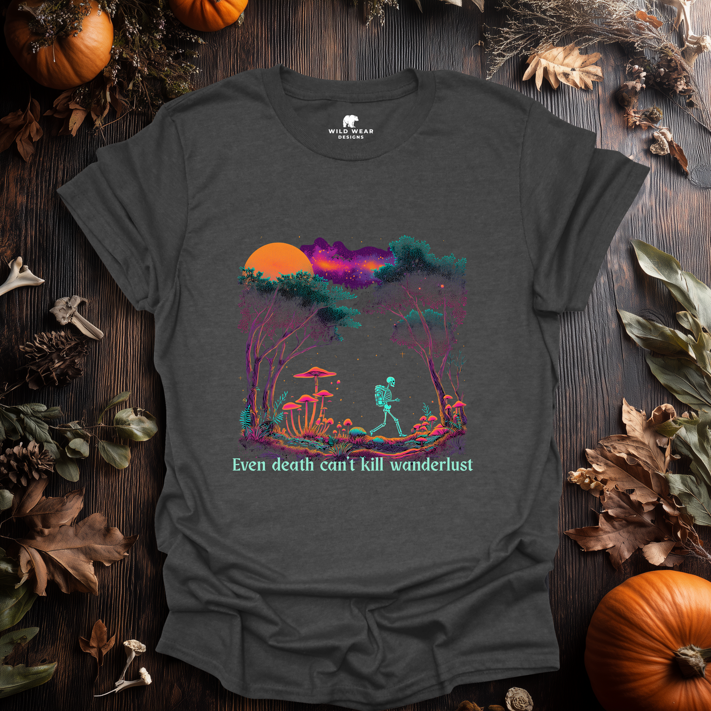 Wanderlust Never Dies T-Shirt