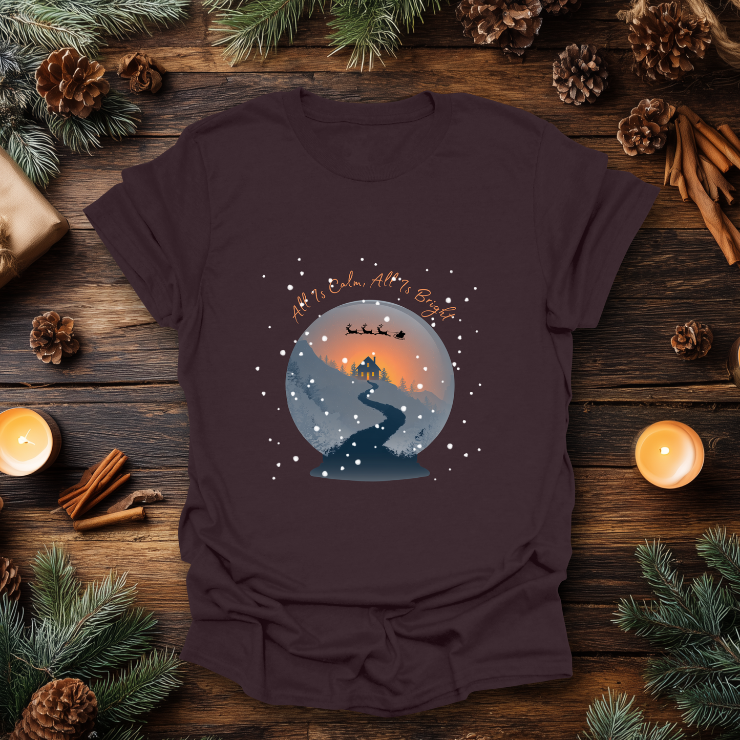 All Is Calm, All Is Bright T-Shirt