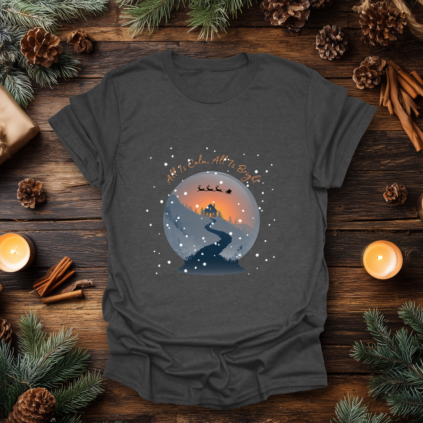 All Is Calm, All Is Bright T-Shirt