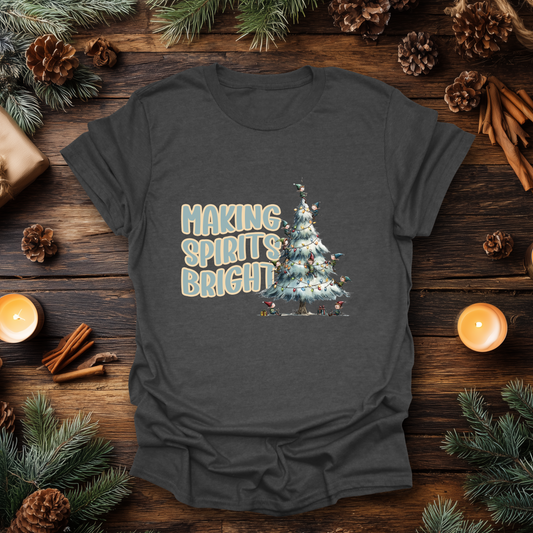 Making Spirits Bright T-Shirt