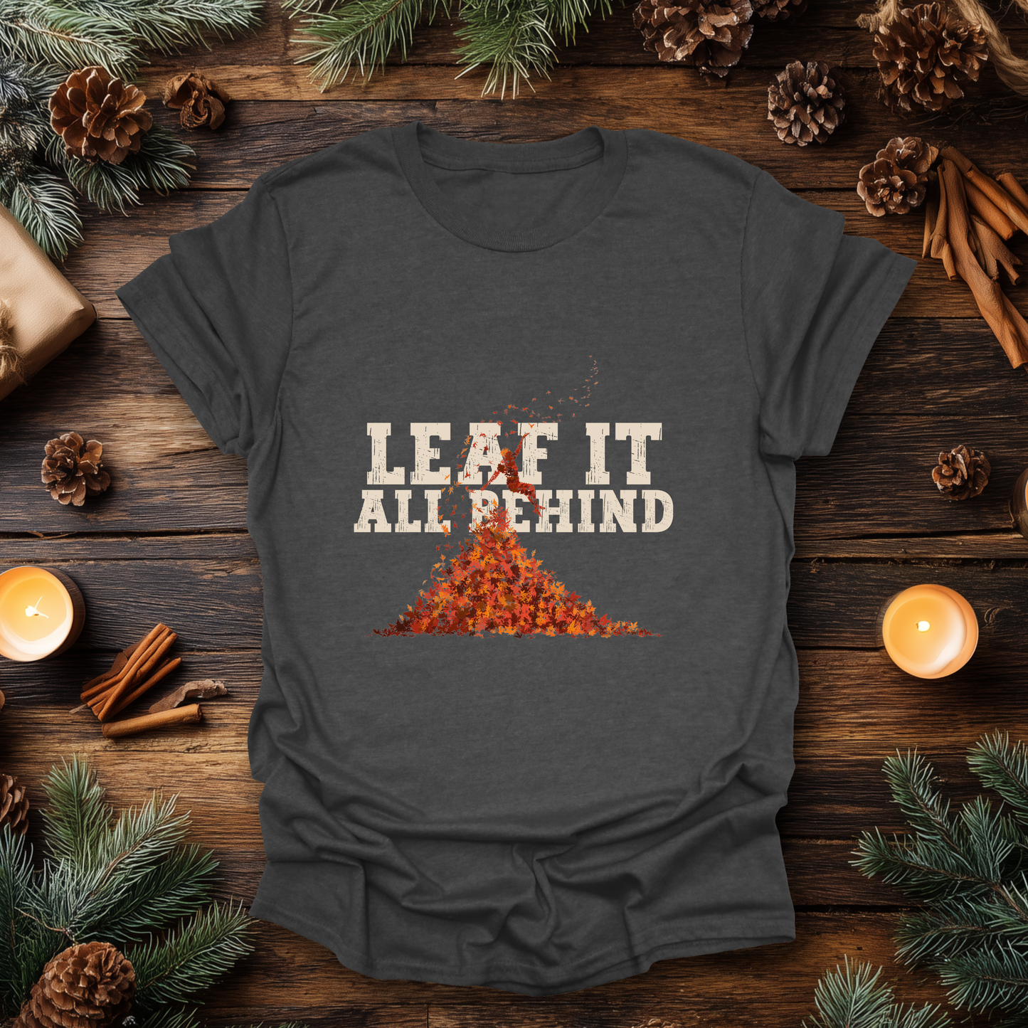 Leaf It All Behind T-Shirt