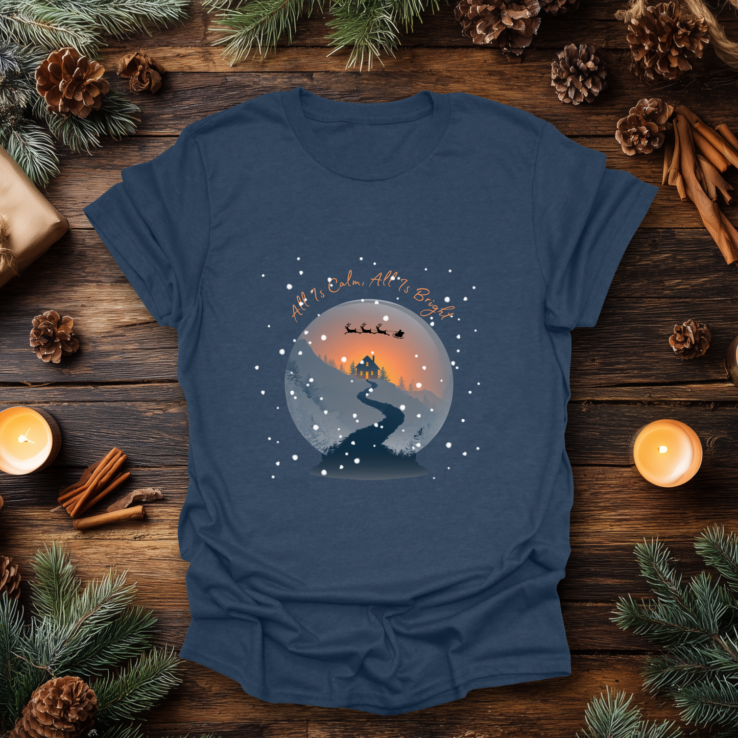 All Is Calm, All Is Bright T-Shirt