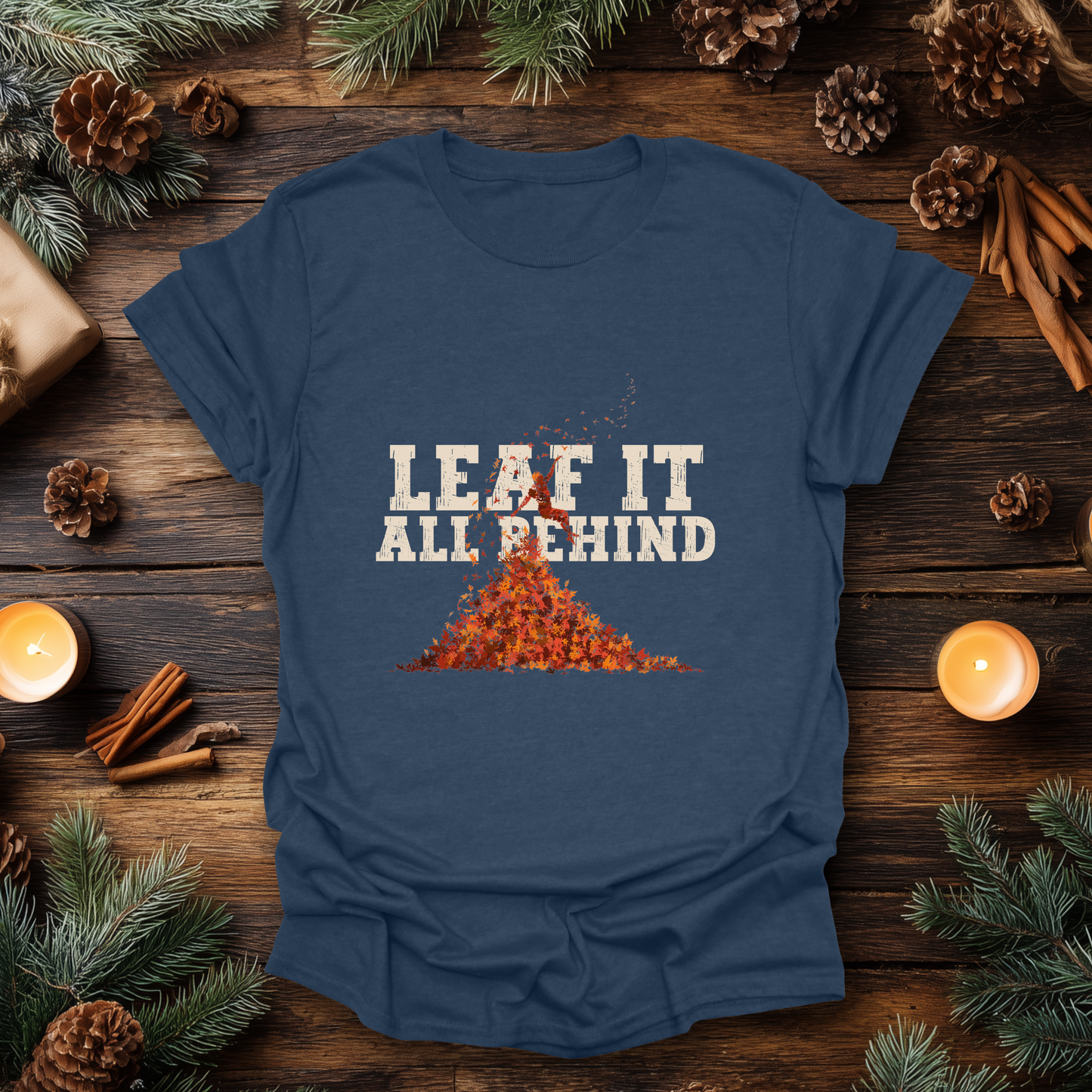 Leaf It All Behind T-Shirt