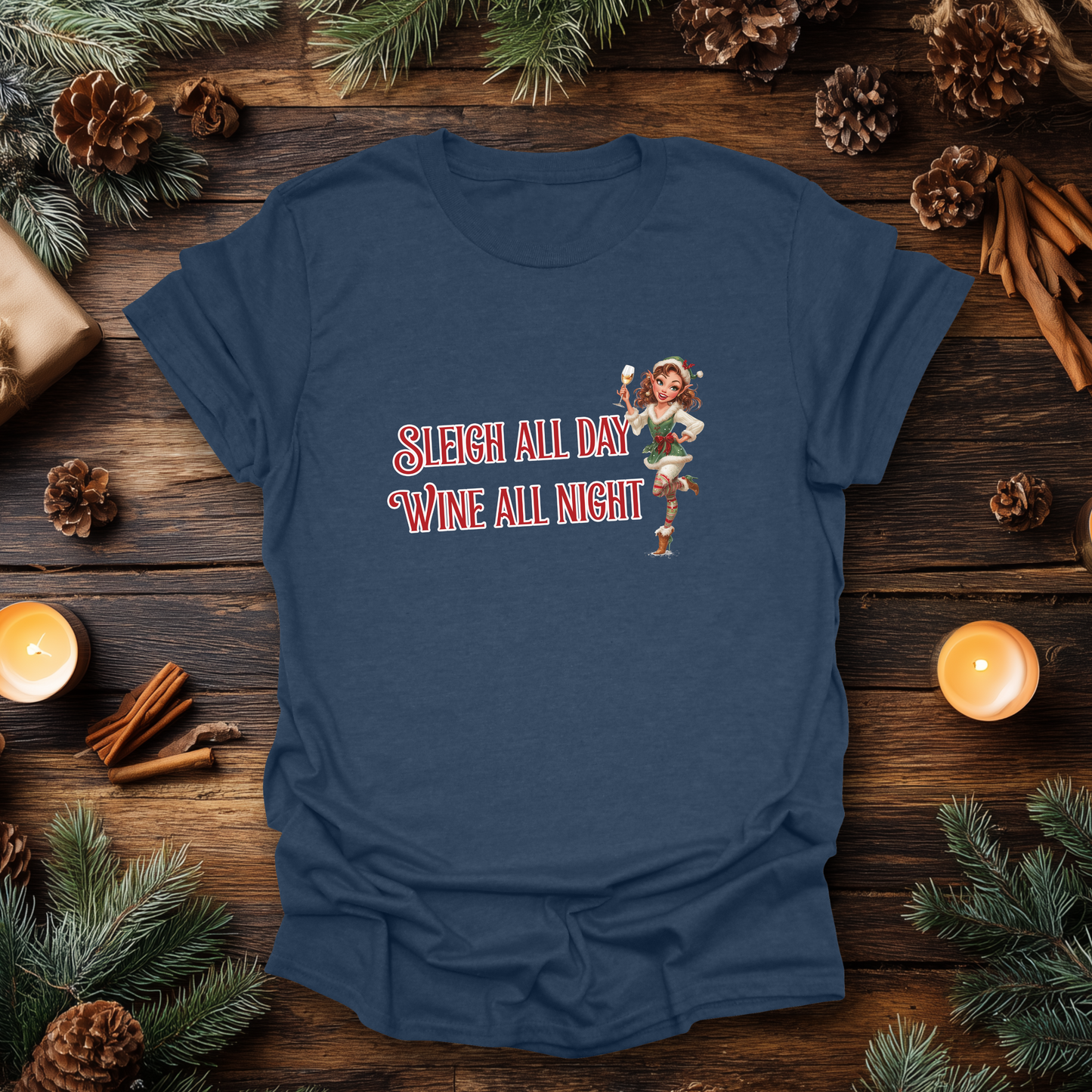 Sleigh All Day, Wine All Night Christmas T-Shirt