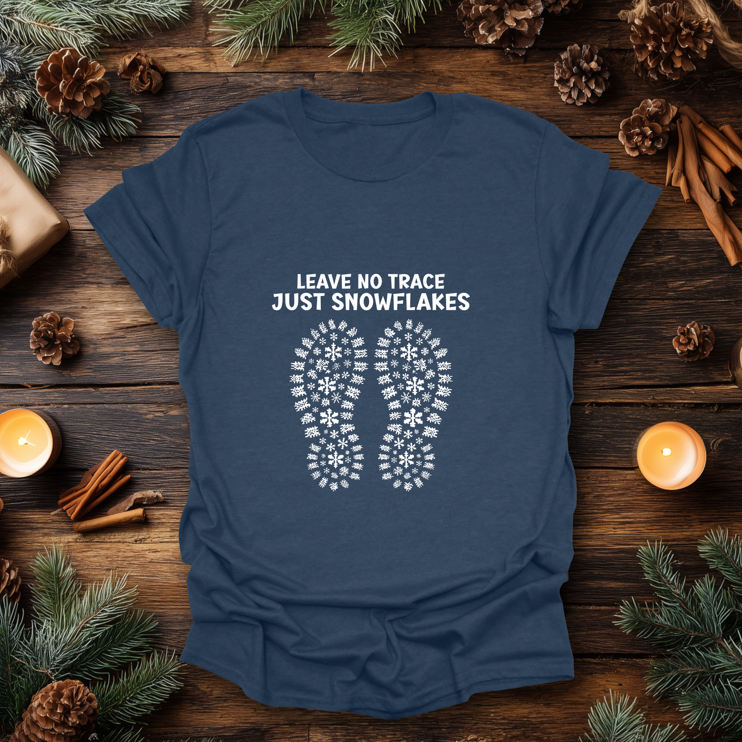 Leave No Trace, Just Snowflakes T-Shirt