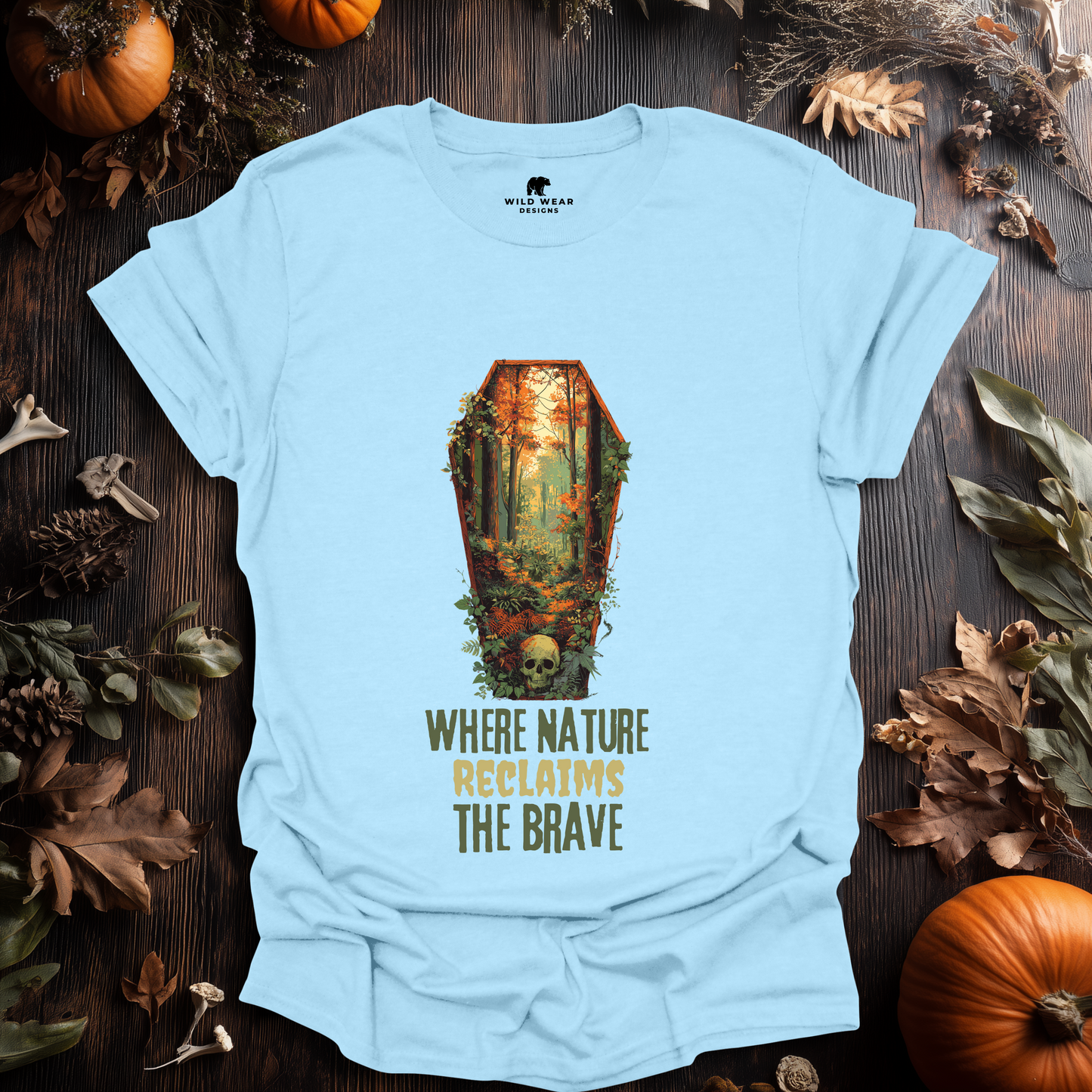 Nature Reclaims the Brave T-Shirt