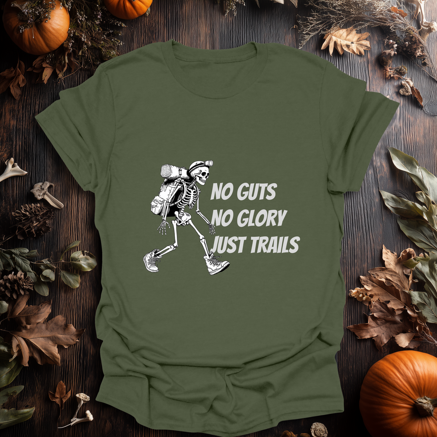 No Guts, No Glory - Just Trails T-Shirt
