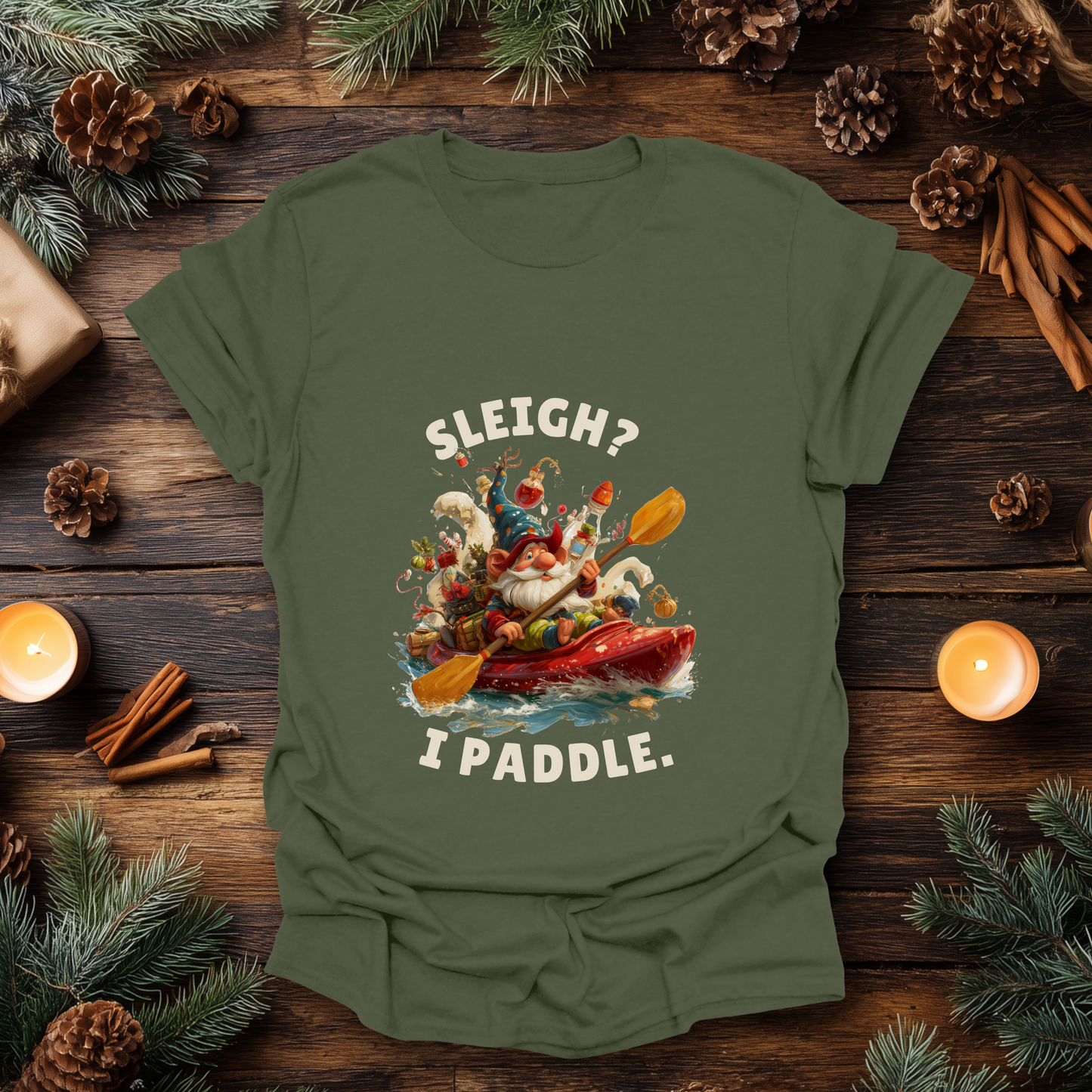 Sleigh? Nah, I Paddle T-Shirt