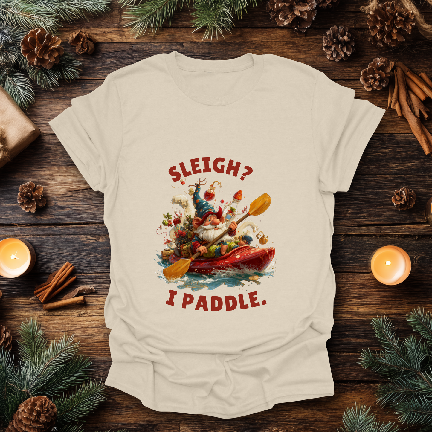 Sleigh? Nah, I Paddle T-Shirt