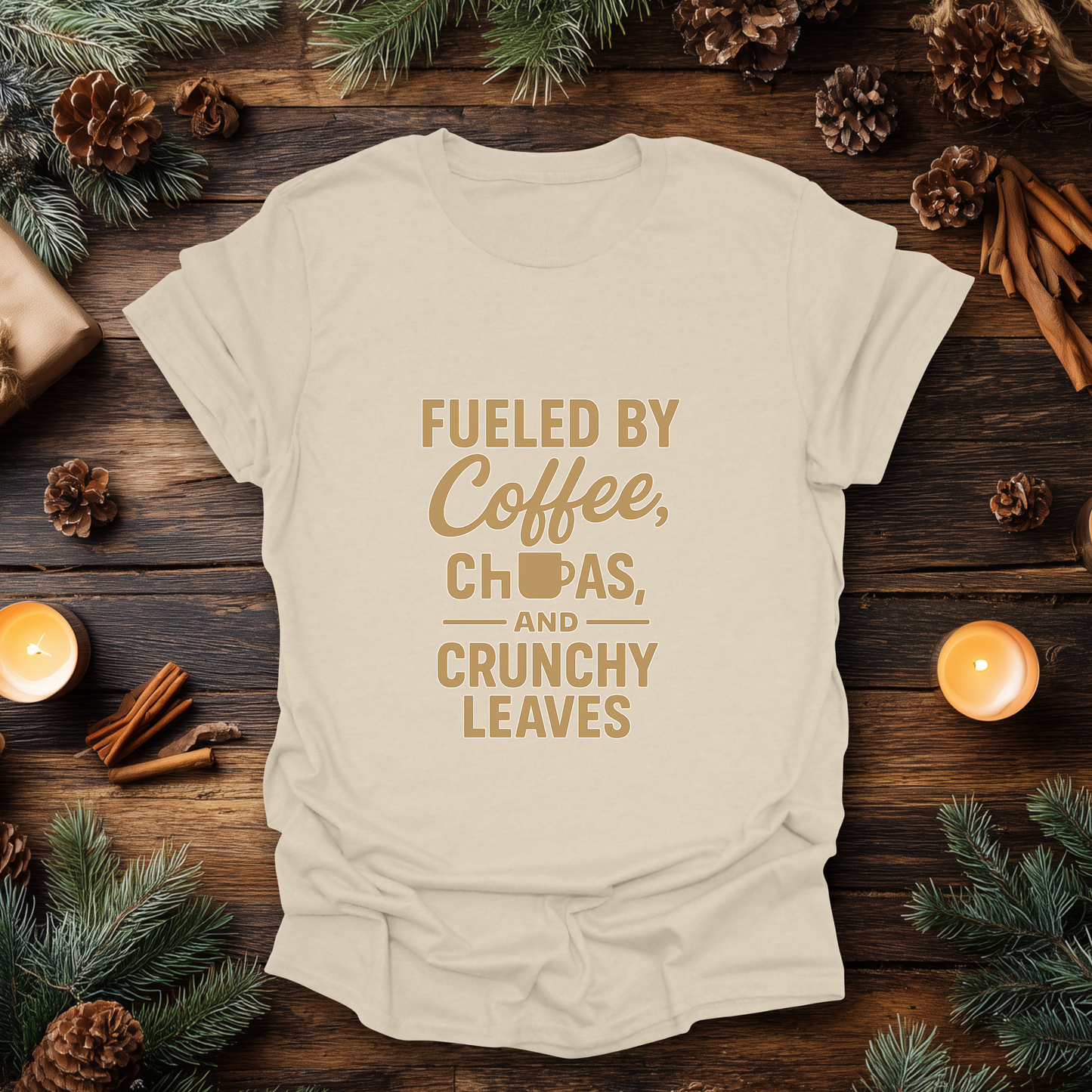Fueled by Coffee, Chupas & Crunchy Leaves T-Shirt