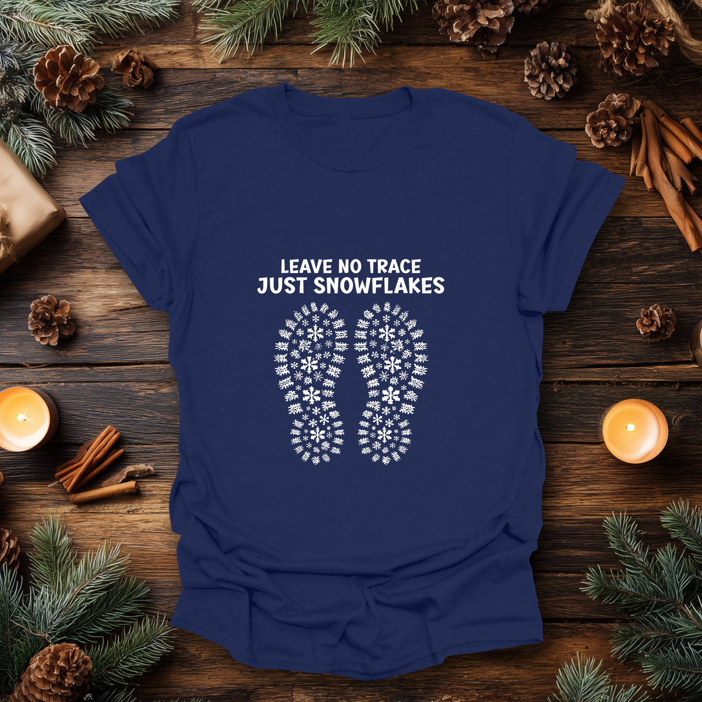Leave No Trace, Just Snowflakes T-Shirt