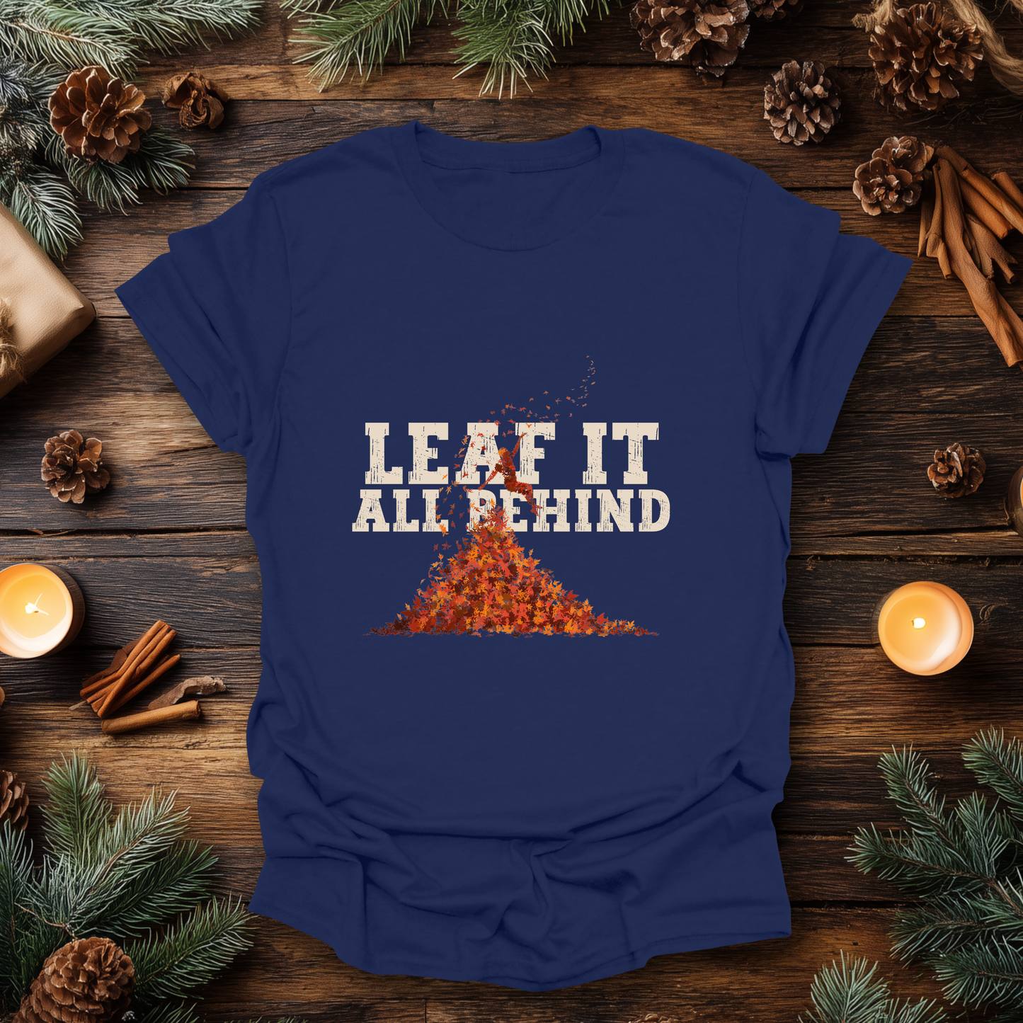 Leaf It All Behind T-Shirt