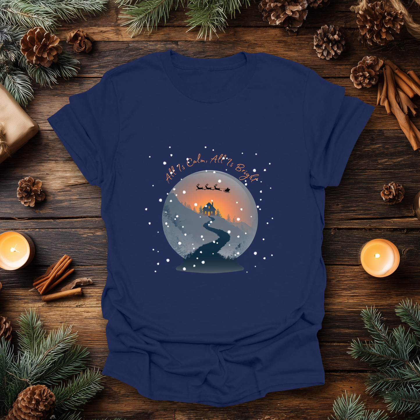All Is Calm, All Is Bright T-Shirt