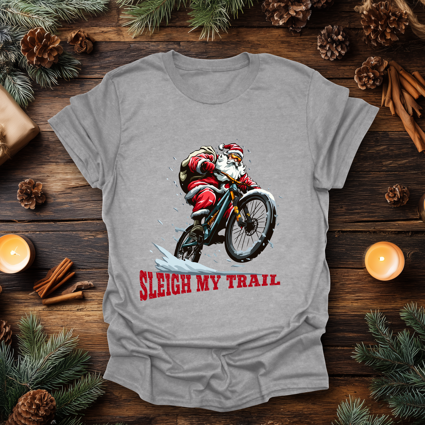 Sleigh My Trail T-Shirt