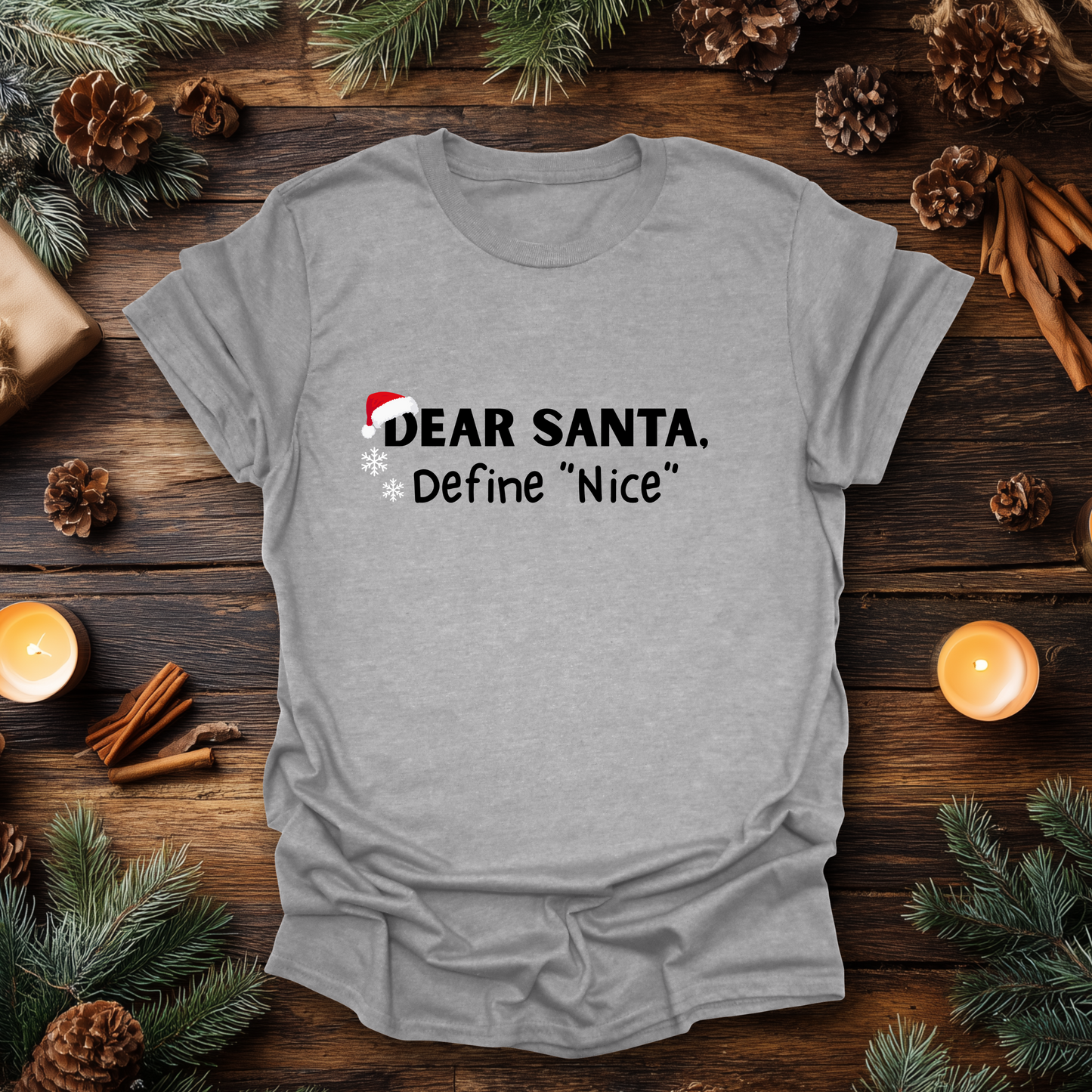Dear Santa, Define “Nice” T-Shirt