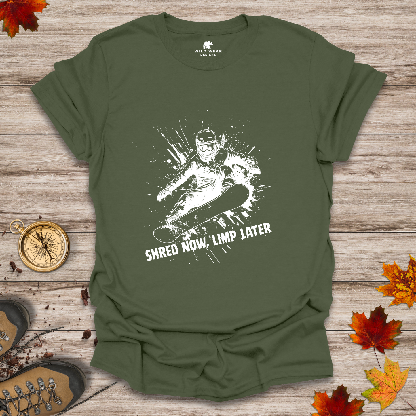 Shred Now, Limp Later Snowboarding T-Shirt