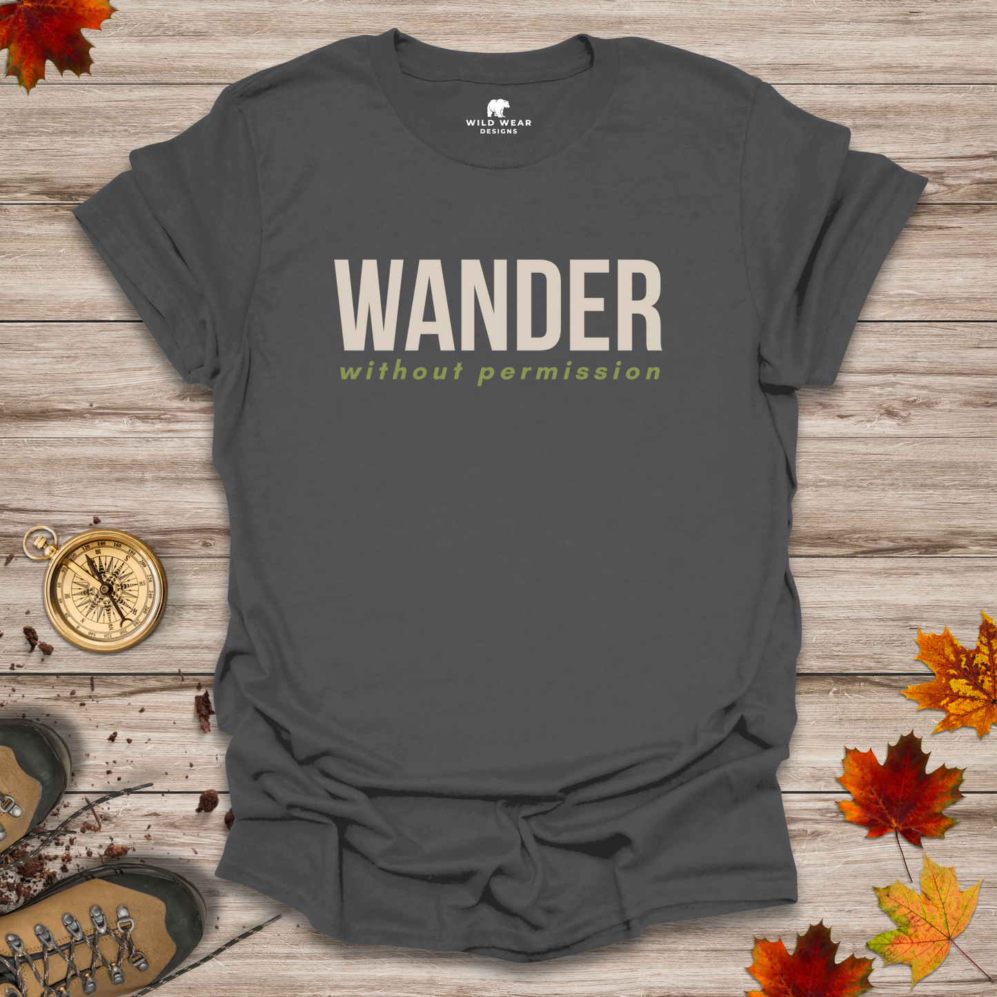 Wander Without Permission T-Shirt