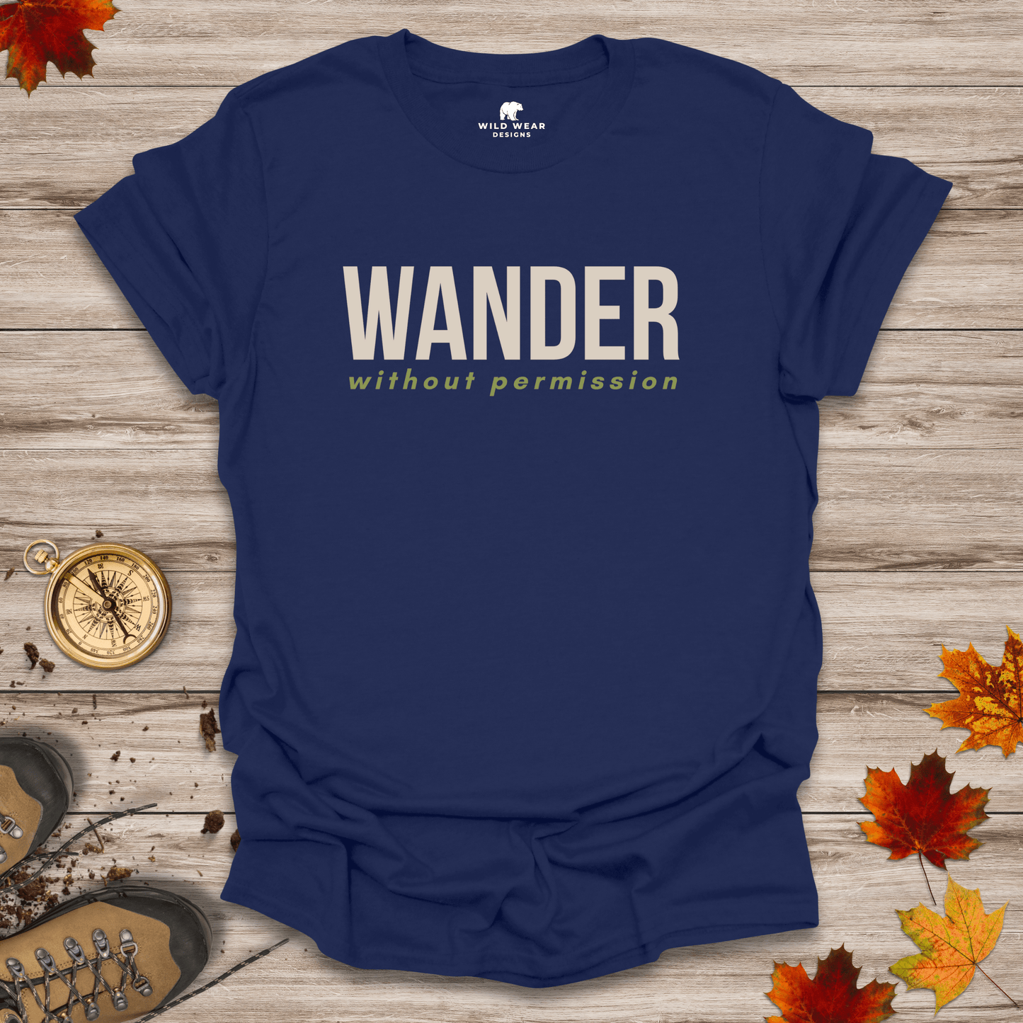 Wander Without Permission T-Shirt