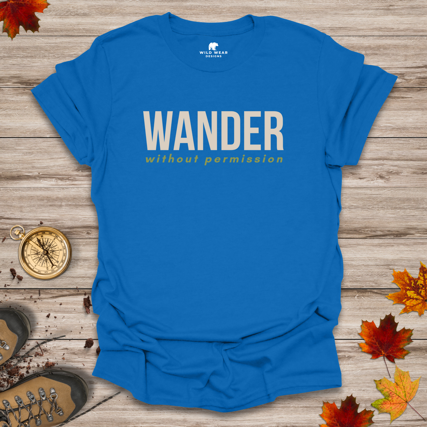 Wander Without Permission T-Shirt