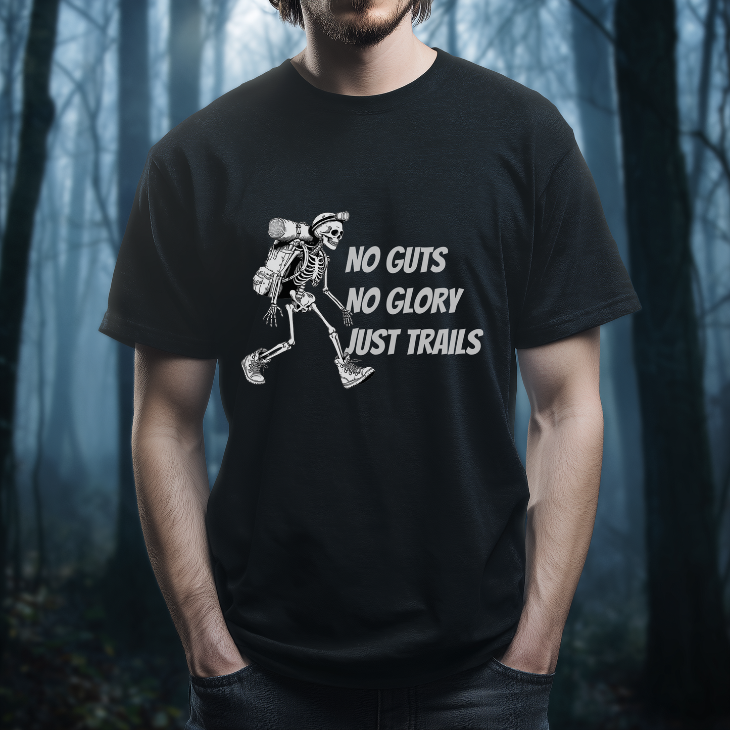 No Guts, No Glory - Just Trails T-Shirt