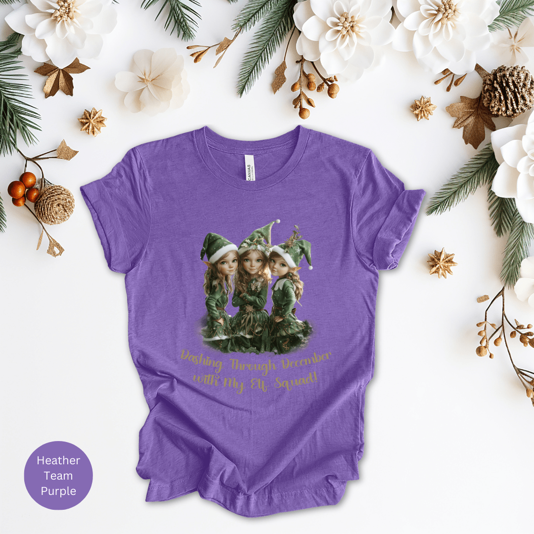 Dashing Through December With My Elf Squad! T-Shirt