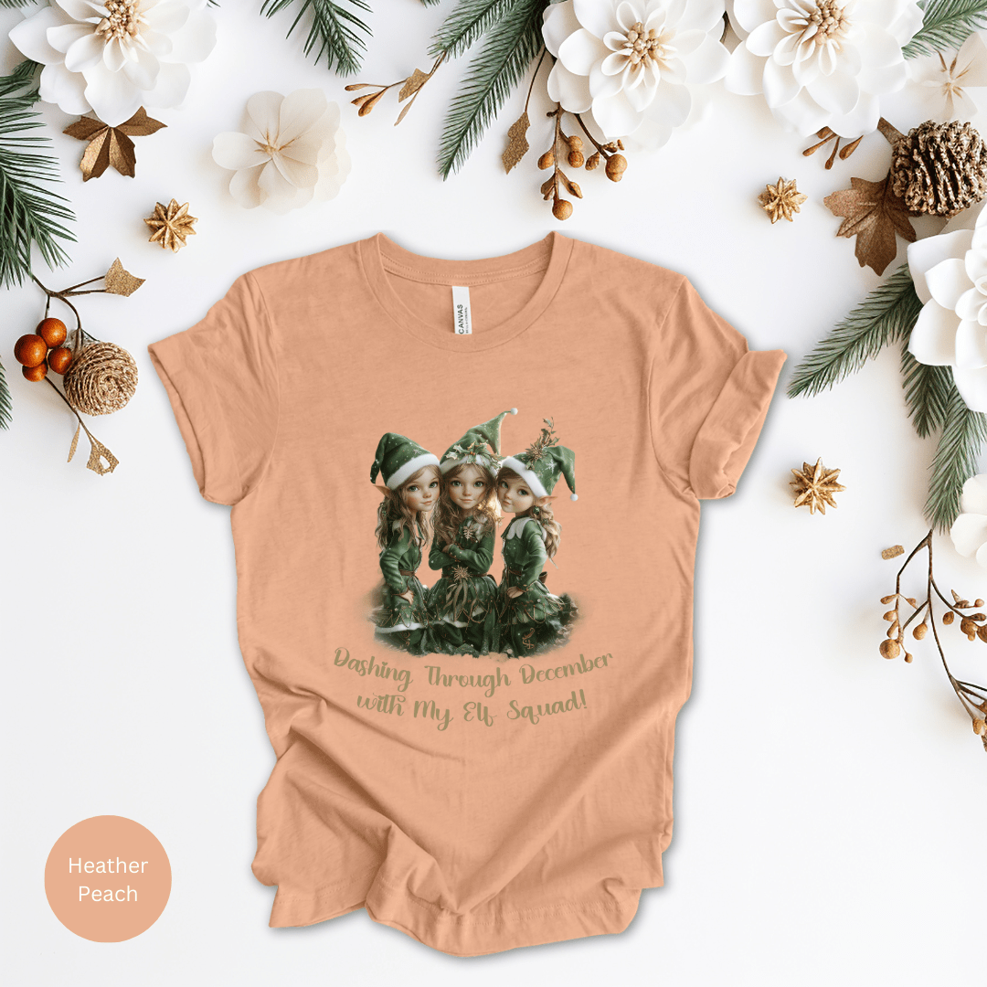 Dashing Through December With My Elf Squad! T-Shirt