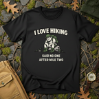Male Hate Hiking T-Shirt