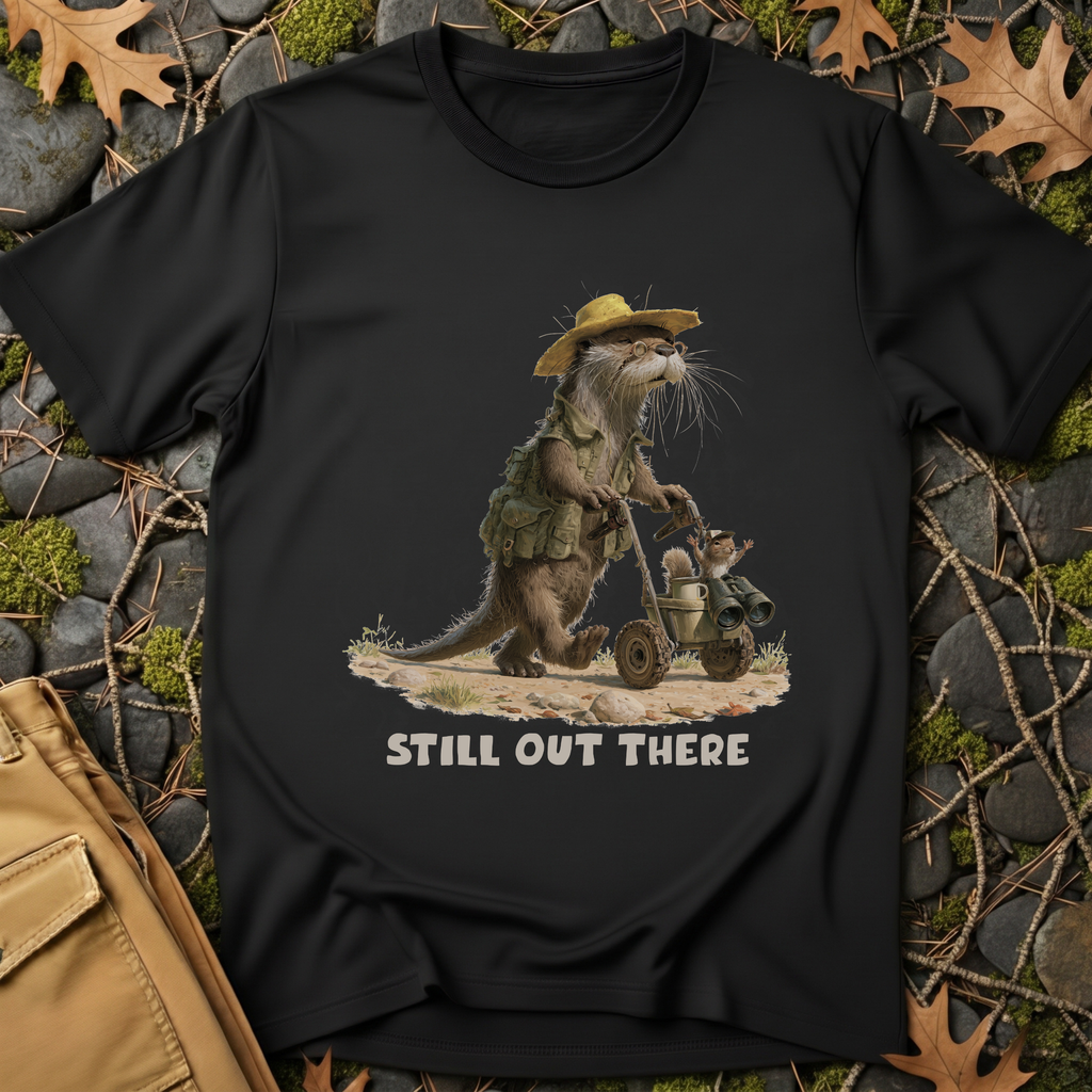 Still Out There Otter T-Shirt