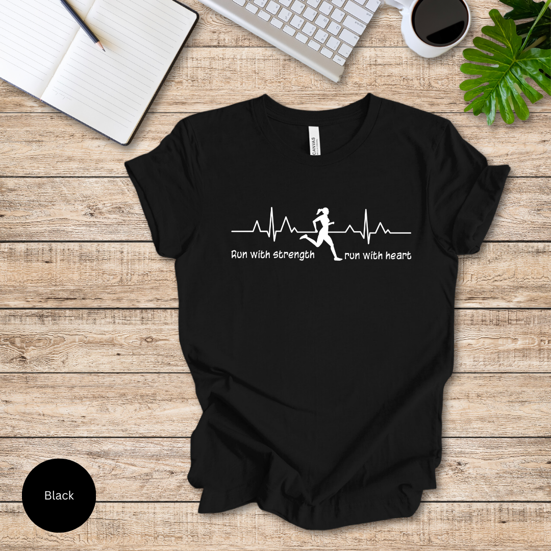 Run With Strength, Run With Heart T-Shirt