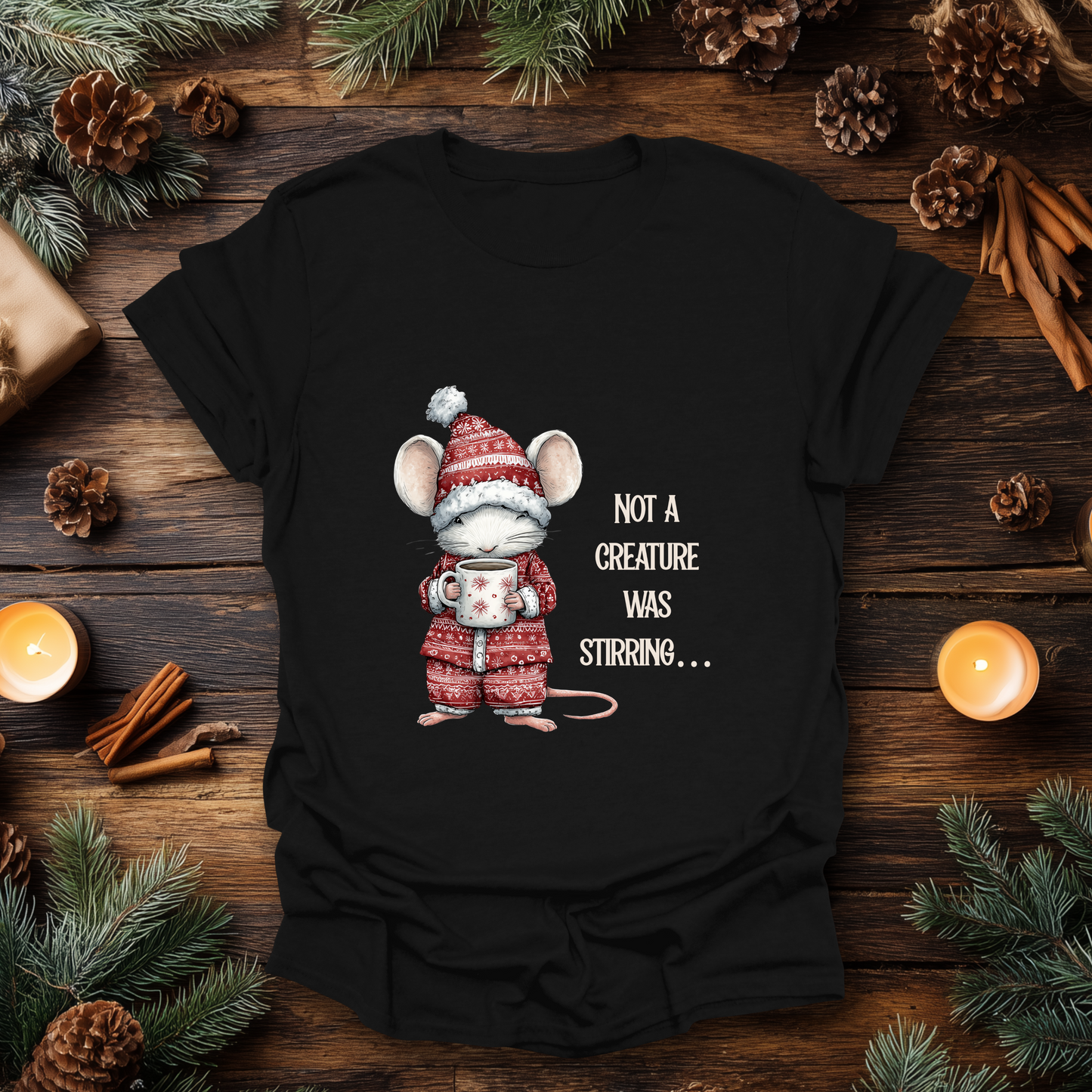 Not a creature was stirring… Christmas T-Shirt