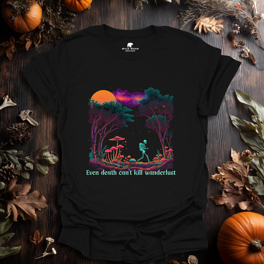 Wanderlust Never Dies T-Shirt