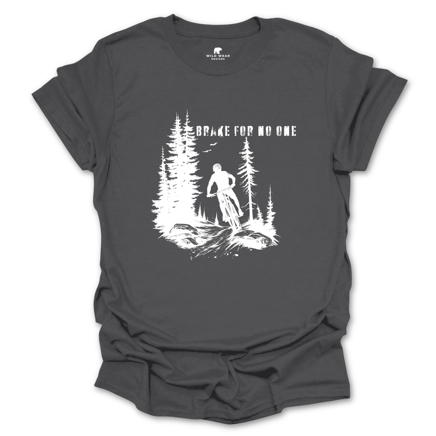 Brake For No One T-Shirt