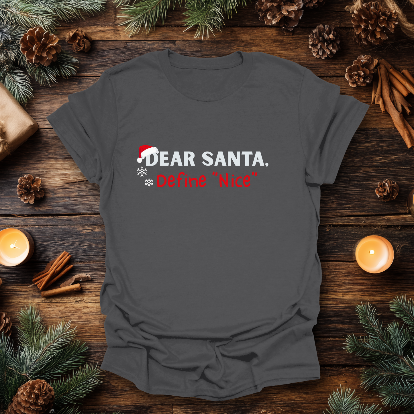 Dear Santa, Define “Nice” T-Shirt