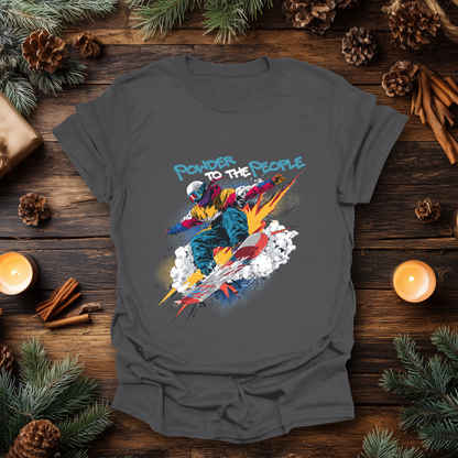Powder to the People Snowboarding T-Shirt