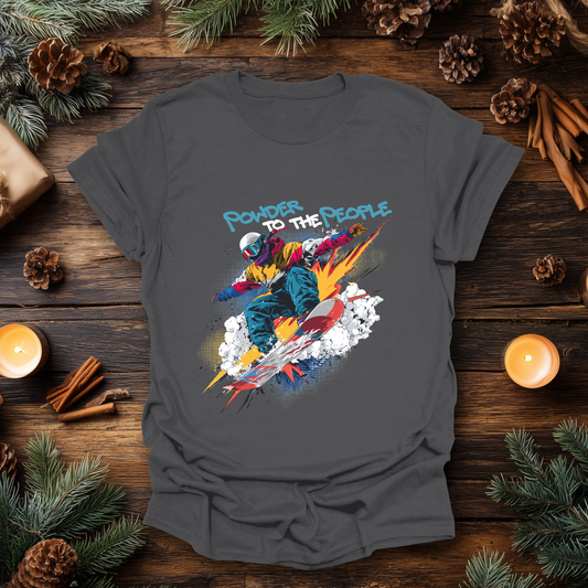 Powder to the People Snowboarding T-Shirt
