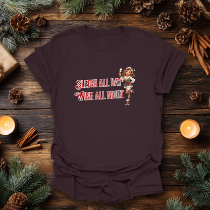 Sleigh All Day, Wine All Night Christmas T-Shirt