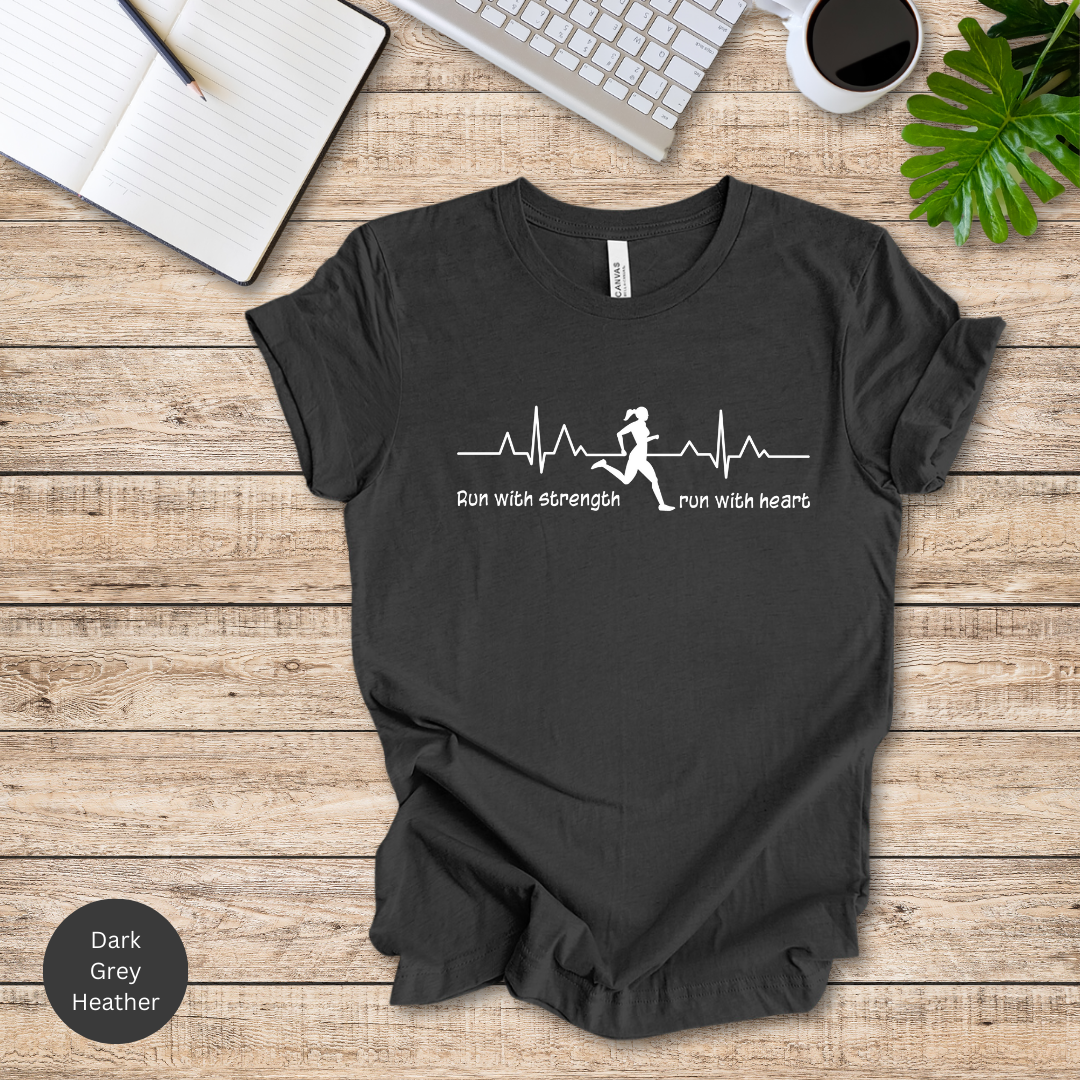 Run With Strength, Run With Heart T-Shirt