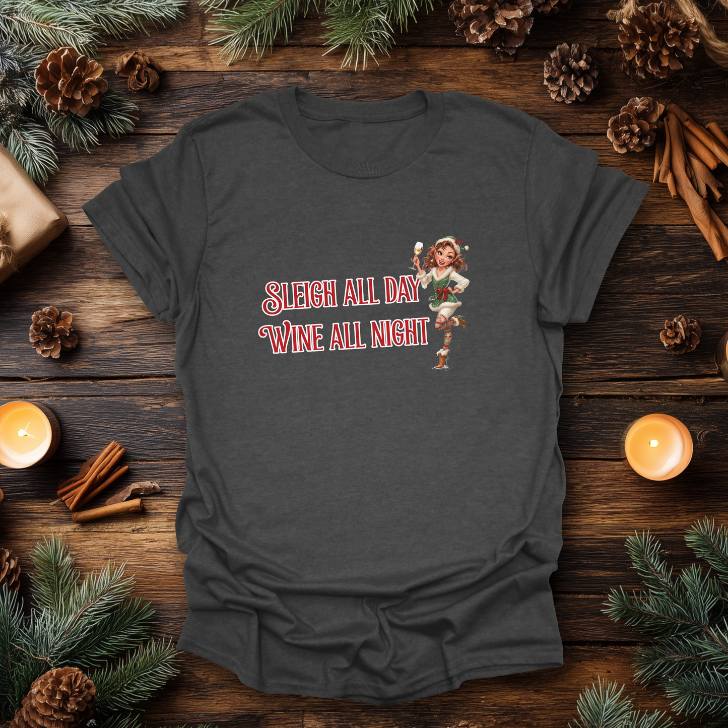 Sleigh All Day, Wine All Night Christmas T-Shirt
