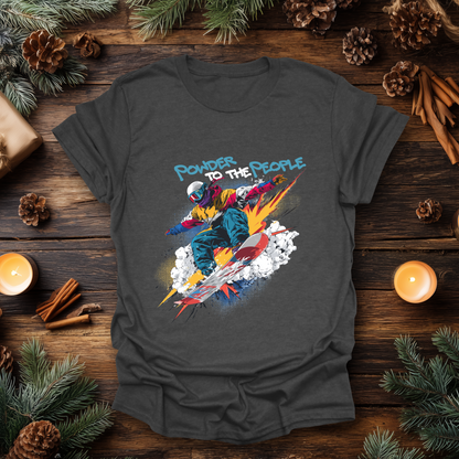 Powder to the People Snowboarding T-Shirt