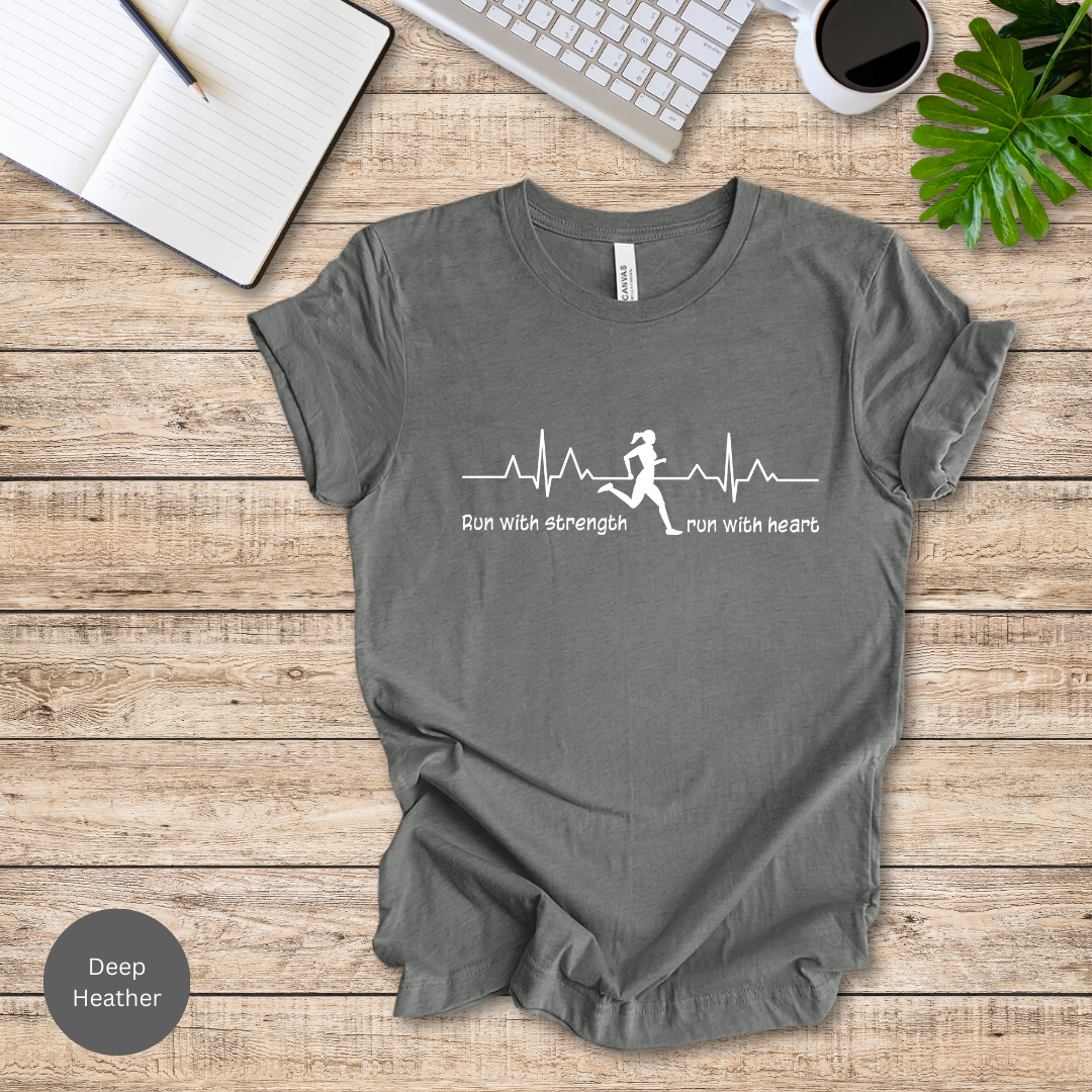 Run With Strength, Run With Heart T-Shirt