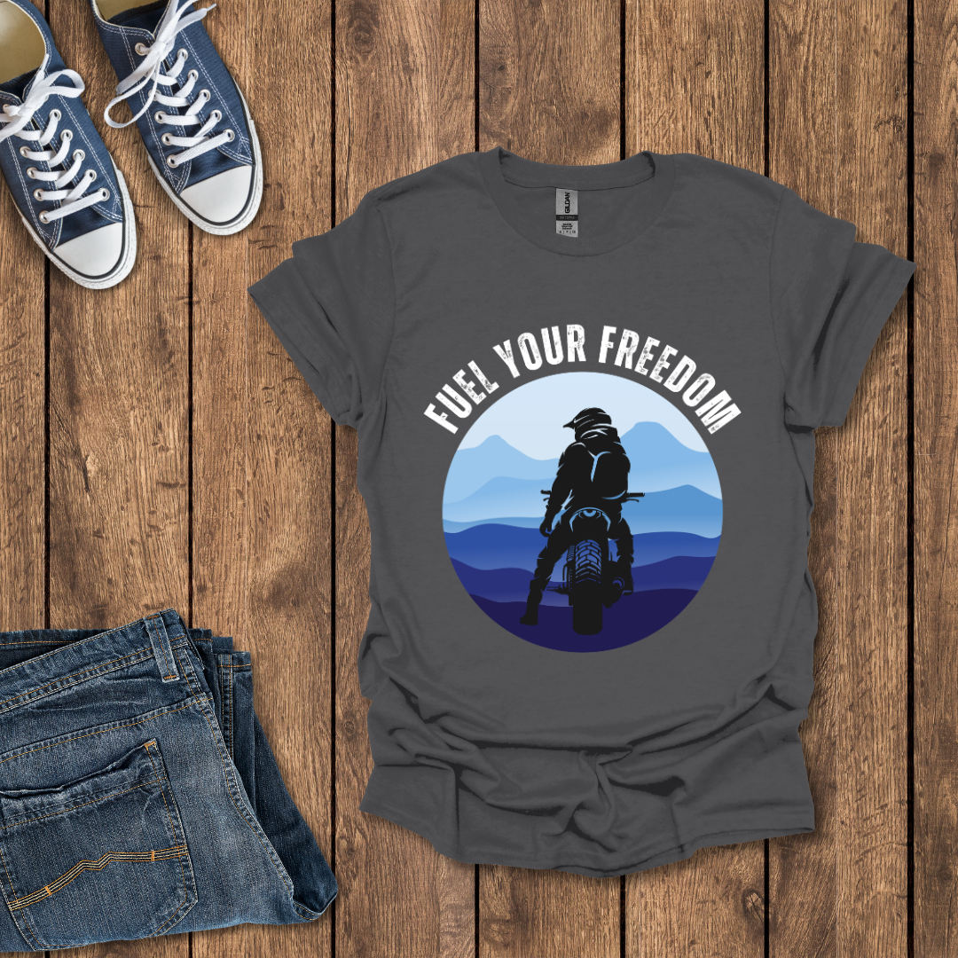 Fuel Your Freedom T-Shirt