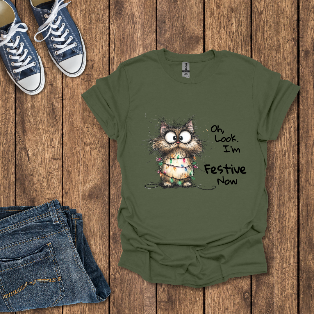 Oh, Look. I’m Festive Now T-Shirt