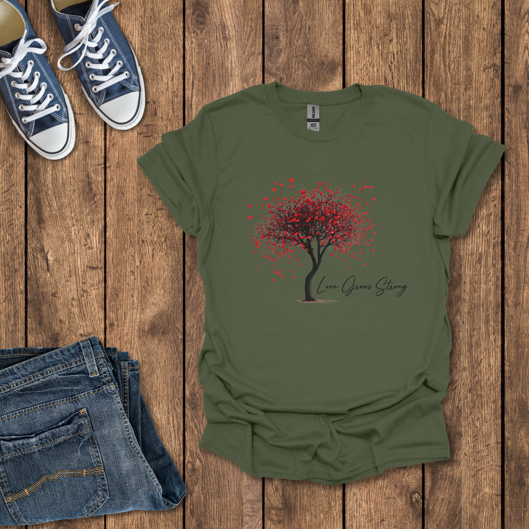 Love Grows Strong T-Shirt