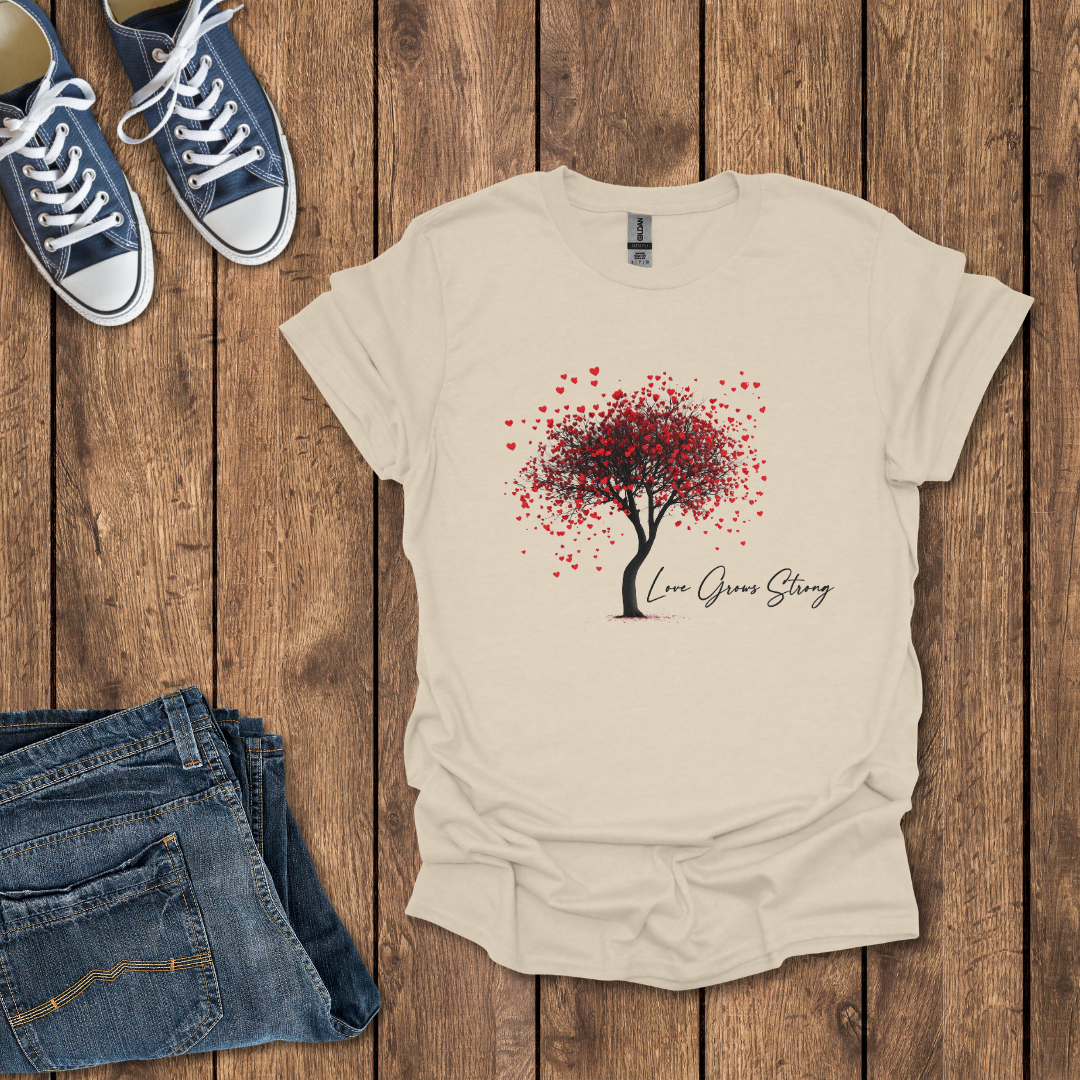 Love Grows Strong T-Shirt